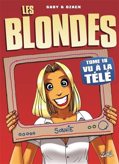 Les blondes. Vol. 18. Vu à la télé