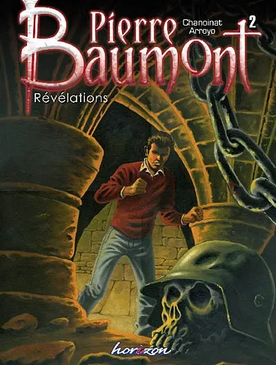 Pierre Baumont. Vol. 2. Révélations