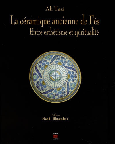 La céramique ancienne de Fès : entre esthétisme et spiritualité