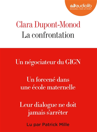 La  confrontation | Dupont-Monod, Clara (1973-....). Auteur