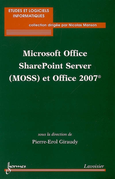 Microsoft Office SharePoint Serveur (MOSS) et Office 2007