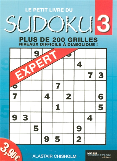 Le petit livre du sudoku : plus de 200 grilles niveau 1 à 5. Vol. 3