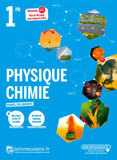 Physique chimie, 1re : manuel collaboratif : nouveau bac