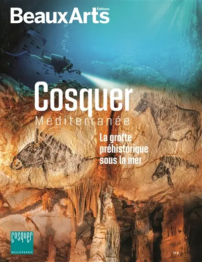 Cosquer Méditerranée : la grotte préhistorique sous la mer