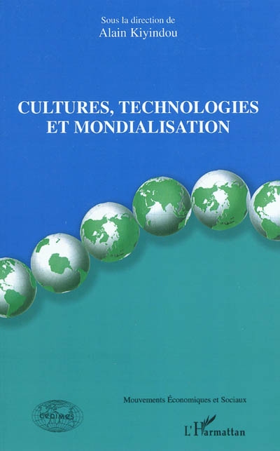 Cultures, technologies et mondialisation