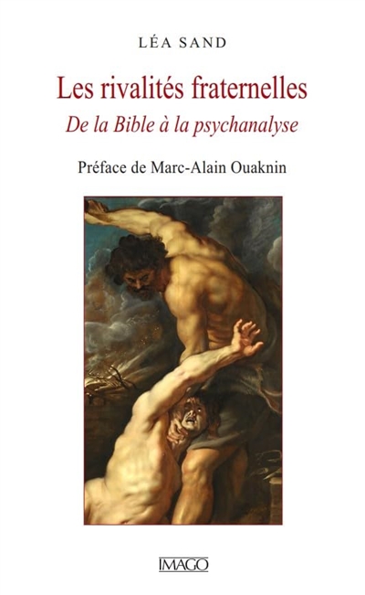 Les rivalités fraternelles : de la Bible à la psychanalyse