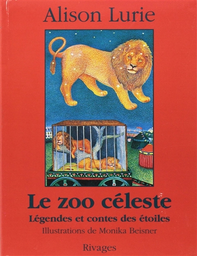 Le zoo céleste : légendes et contes des étoiles