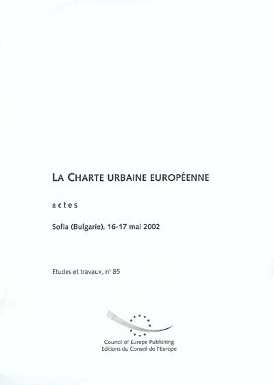 La charte urbaine européenne : actes de la Conférence, Sofia (Bulgarie), 16-17 mai 2002