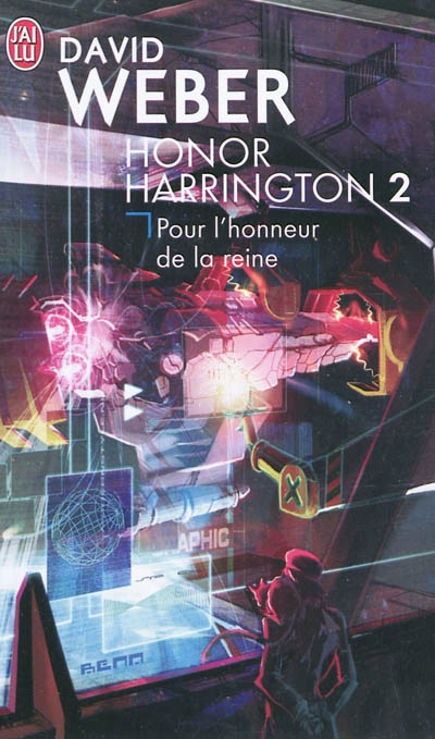 Honor Harrington. Vol. 2. Pour l'honneur de la reine