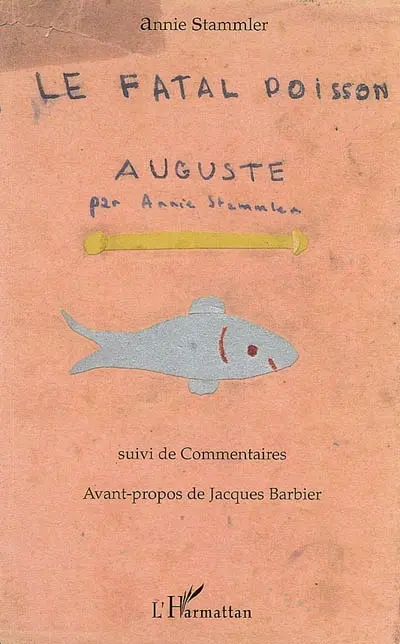 Le fatal poisson : Auguste