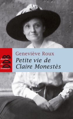 Petite vie de Claire Monestès - Geneviève Roux