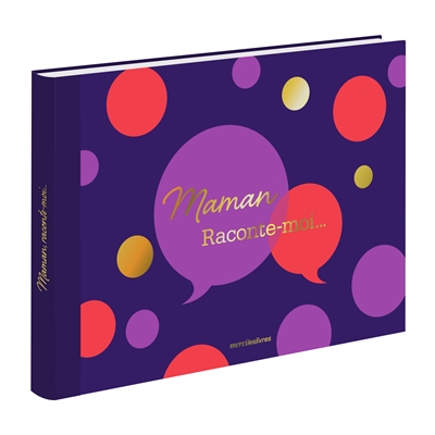 Maman raconte-moi...