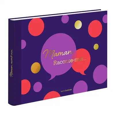 Maman raconte-moi...