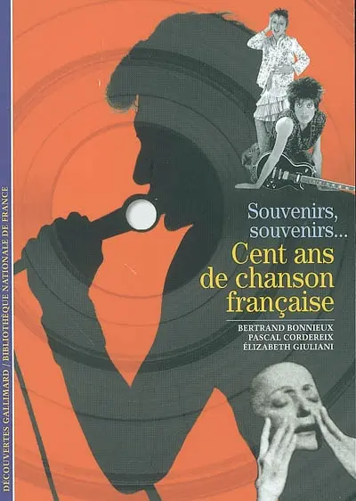 Cent ans de chanson française : souvenirs, souvenirs...