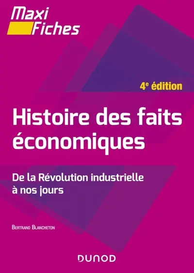 Histoire des faits économiques : de la révolution industrielle à nos jours