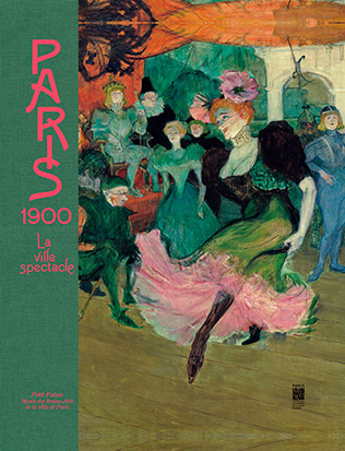 Paris 1900 : la ville spectacle : exposition, Paris, Petit Palais, musée des Beaux-Arts de la Ville de Paris, 2 avril-17 août 2014