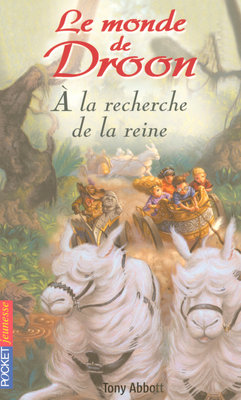 Le monde de Droon. 10, À la recherche de la reine