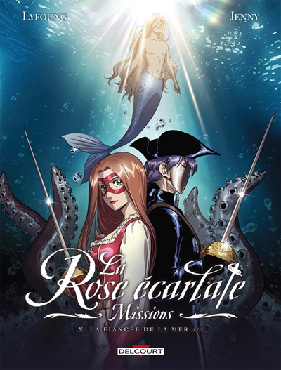 La rose écarlate :...