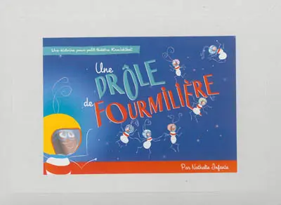 Une drôle de fourmilière