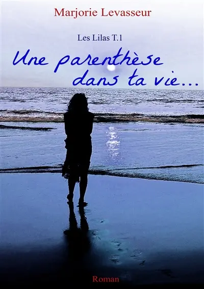 Une parenthèse dans ta vie
