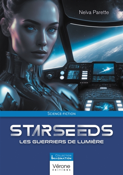 Starseeds : Les Guerriers de Lumière