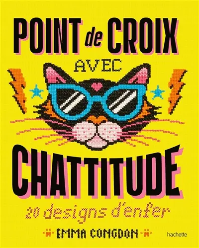 Point de croix avec chattitude : 20 designs d'enfer