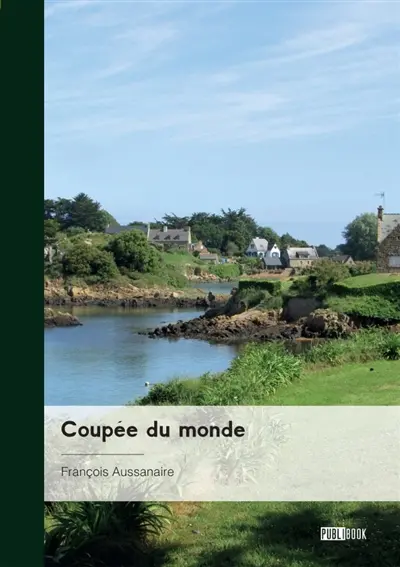 Coupée du monde