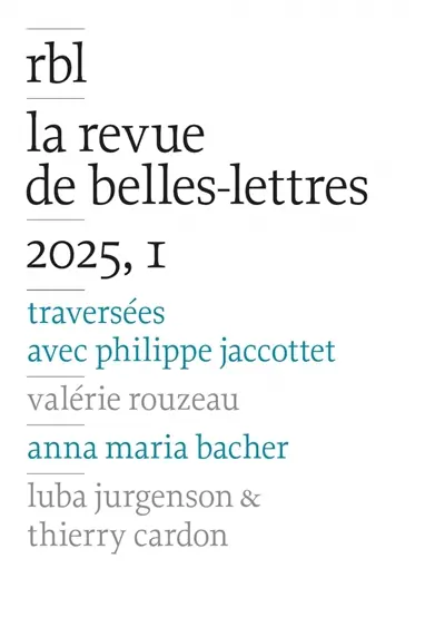 Revue de belles-lettres (La), n° 1 (2025). Traversées avec Philippe Jaccottet
