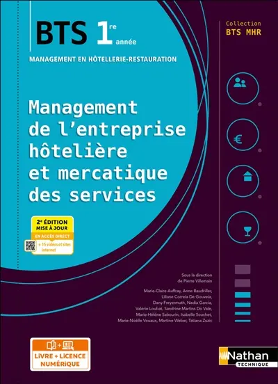 Management de l'entreprise hôtelière et mercatique des services : BTS 1re année management en hôtellerie-restauration Management de l'entreprise hôtelière et mercatique des services : BTS 1re année management en hôtellerie-restauration