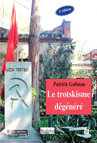 Le trotskisme dégénéré : naufrage avec son concurrent stalinien