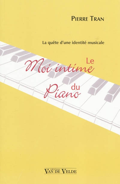 Le moi intime du piano : la quête d'une identité musicale