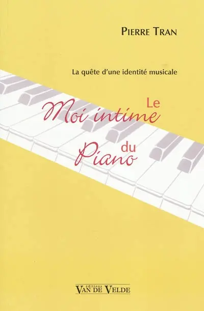 Le moi intime du piano : la quête d'une identité musicale