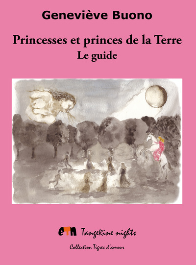 Princesses et princes de la terre : le guide