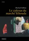 Le cadenas du marché Yéhouda