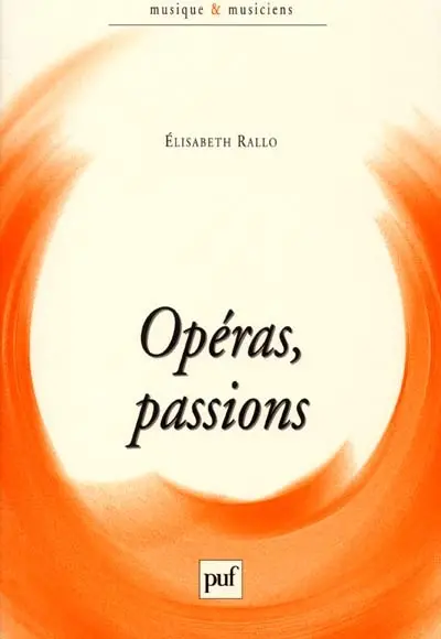 Opéras, passions