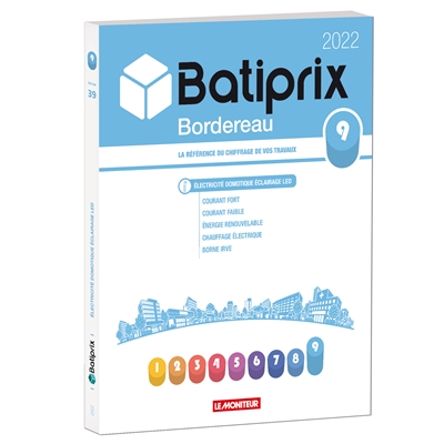 Batiprix 2022 : bordereau. Vol. 9. Electricité, domotique, éclairage led