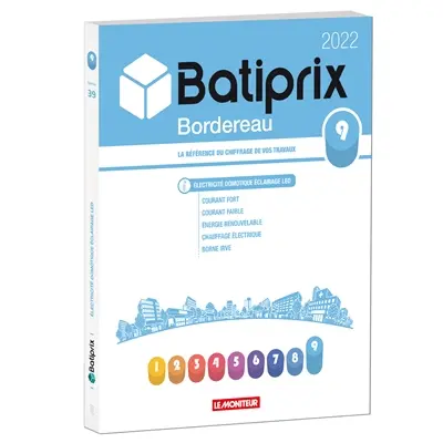 Batiprix 2022 : bordereau. Vol. 9. Electricité, domotique, éclairage led