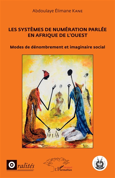 Les systèmes de numération parlée en Afrique de l'Ouest : modes de dénombrement et imaginaire social