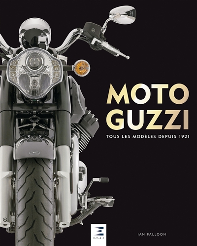 Moto Guzzi : tous les modèles depuis 1921