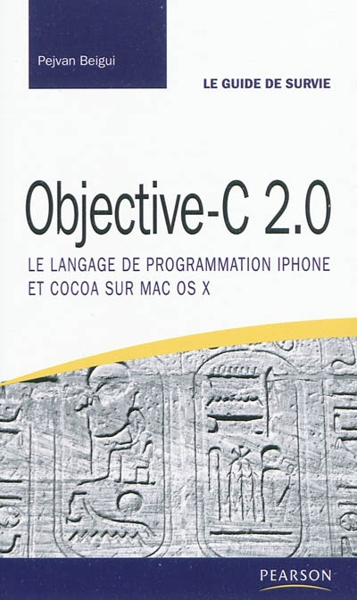 Objective-C 2.0 : le langage de programmation iPhone et Cocoa sur Mac OS X