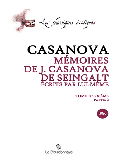 Mémoires de J. Casanova de Seingalt, écrits par lui-même. Vol. 2-2