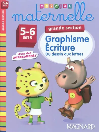 Graphisme, écriture grande section, 5-6 ans : du dessin aux lettres