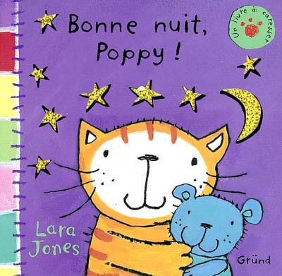 Poppy. Vol. 2003. Bonne nuit, Poppy ! : un livre à caresser