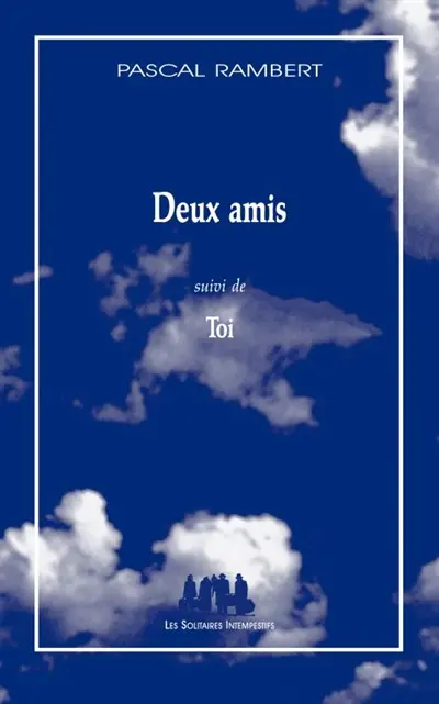 Deux amis. Toi