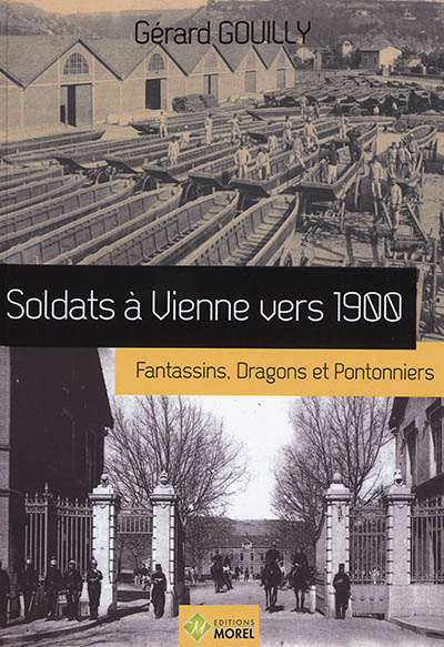 Soldats à Vienne vers 1900 : fantassins, dragons et pontonniers