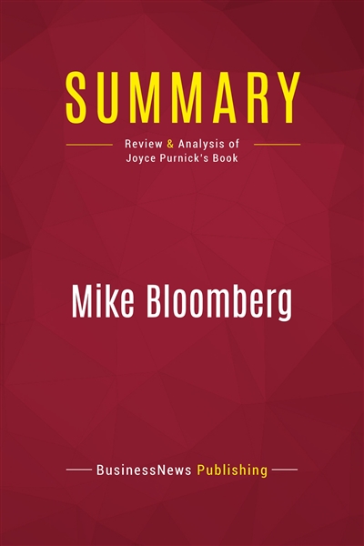 Summary : Mike Bloomberg :...