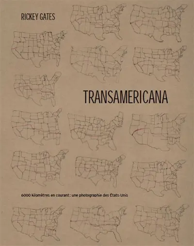 Transamericana : 6.000 kilomètres en courant : une photographie des Etats-Unis