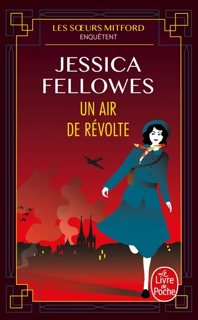 Les soeurs Mitford enquêtent. Un air de révolte