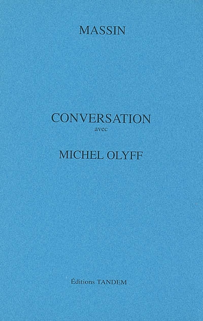 Conversation avec Michel Olyff