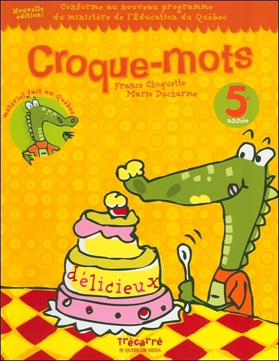 Croque-mots : 5e année : pour les enfants de 10 et 11 ans : cahier d'activités